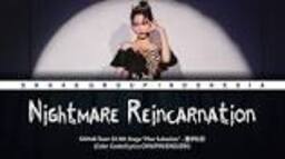 SNH48 Team SII Xu JiaQi (许佳琪) - Nightmare Reincarnation / 噩梦轮回の動画